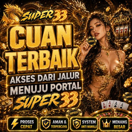 SUPER33 - SUPER33 Jelajahi Dunia Slot Online Penuh Kejutan dan Keseruan